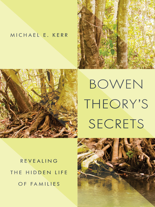 Title details for Bowen Theory's Secrets by Michael E. Kerr - Wait list